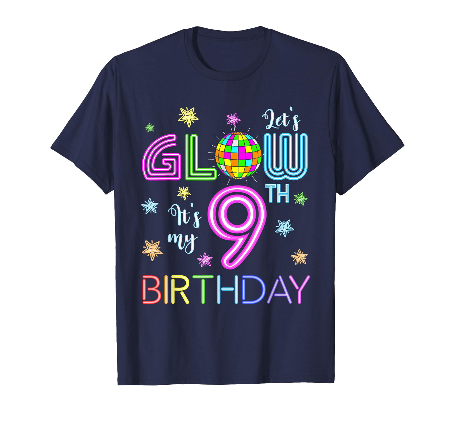 Lets Crazy It's My 9th Birthday Glowing 80s 9 Year Old T-Shirt