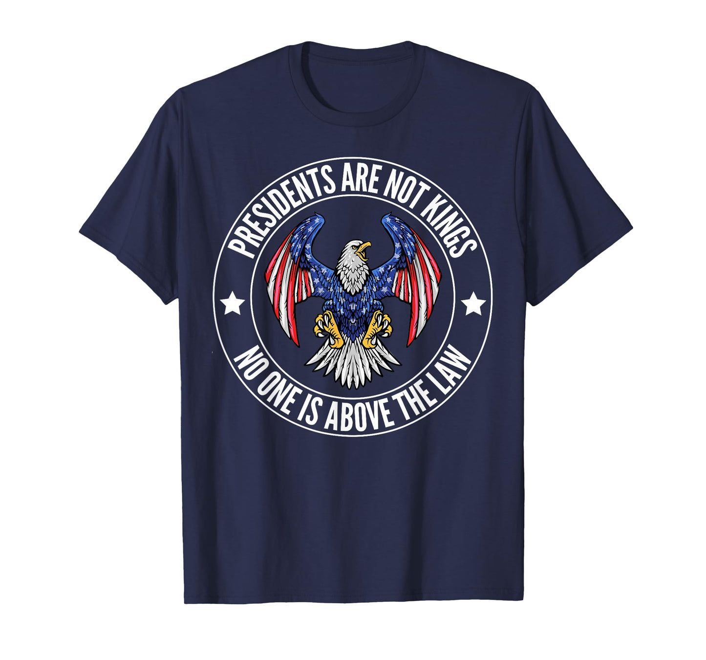 Presidents Are Not Kings We The People Patriotic USA Flag T-Shirt