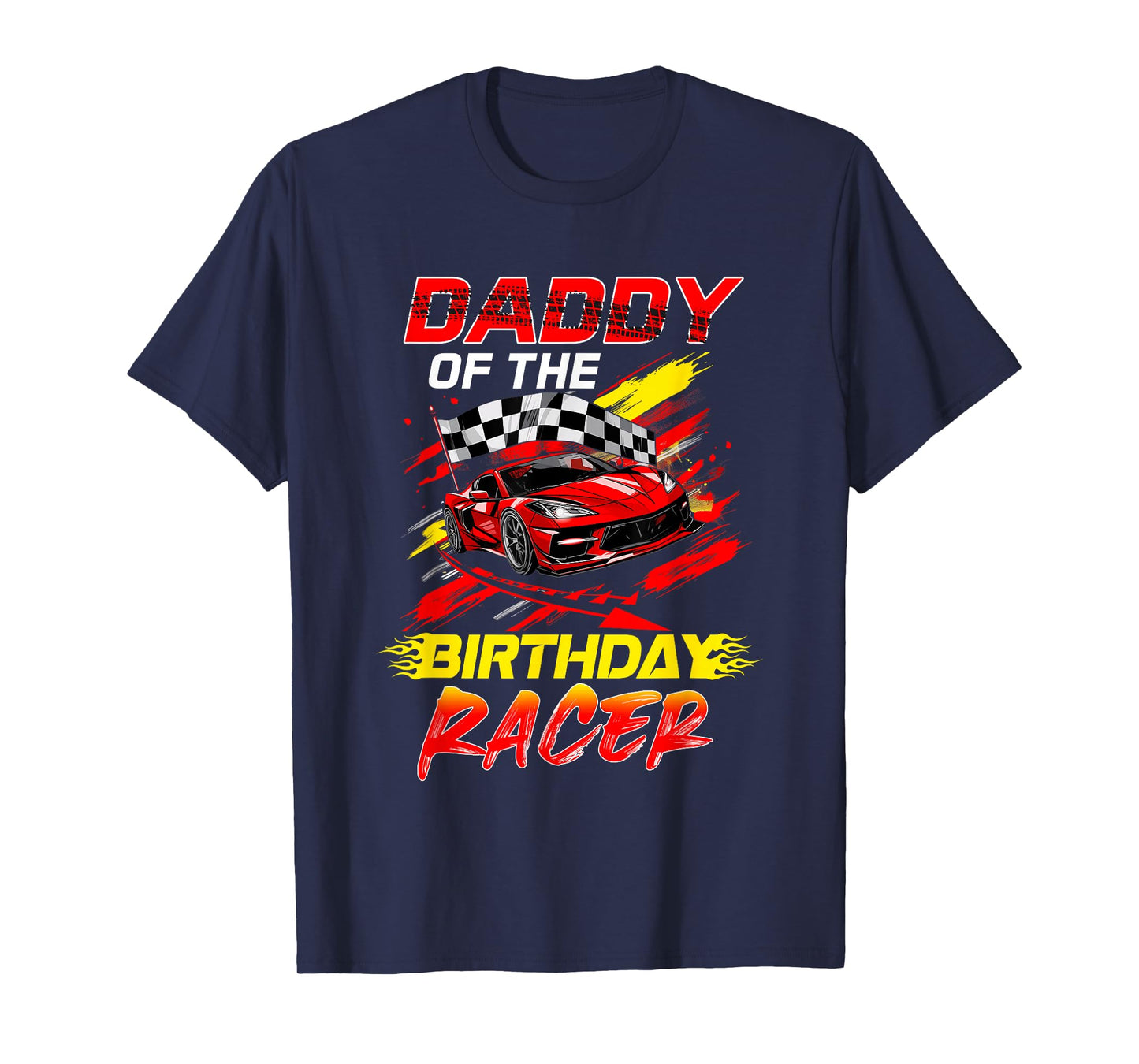 Daddy Of The Birthday Racer Race Car Party Family Matching T-Shirt