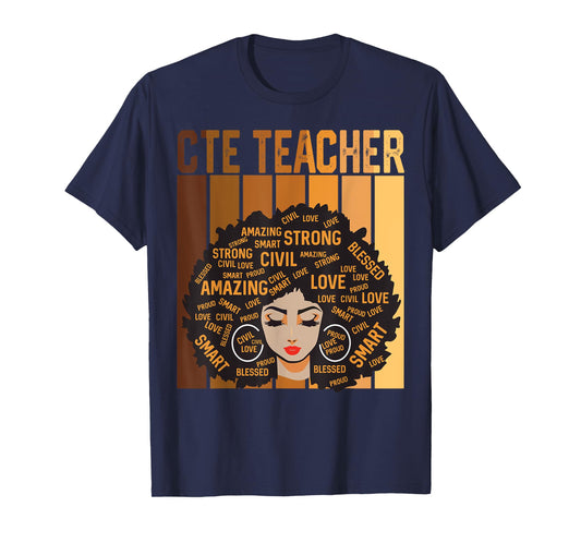 CTE Teacher Afro African American Women Black History Month T-Shirt