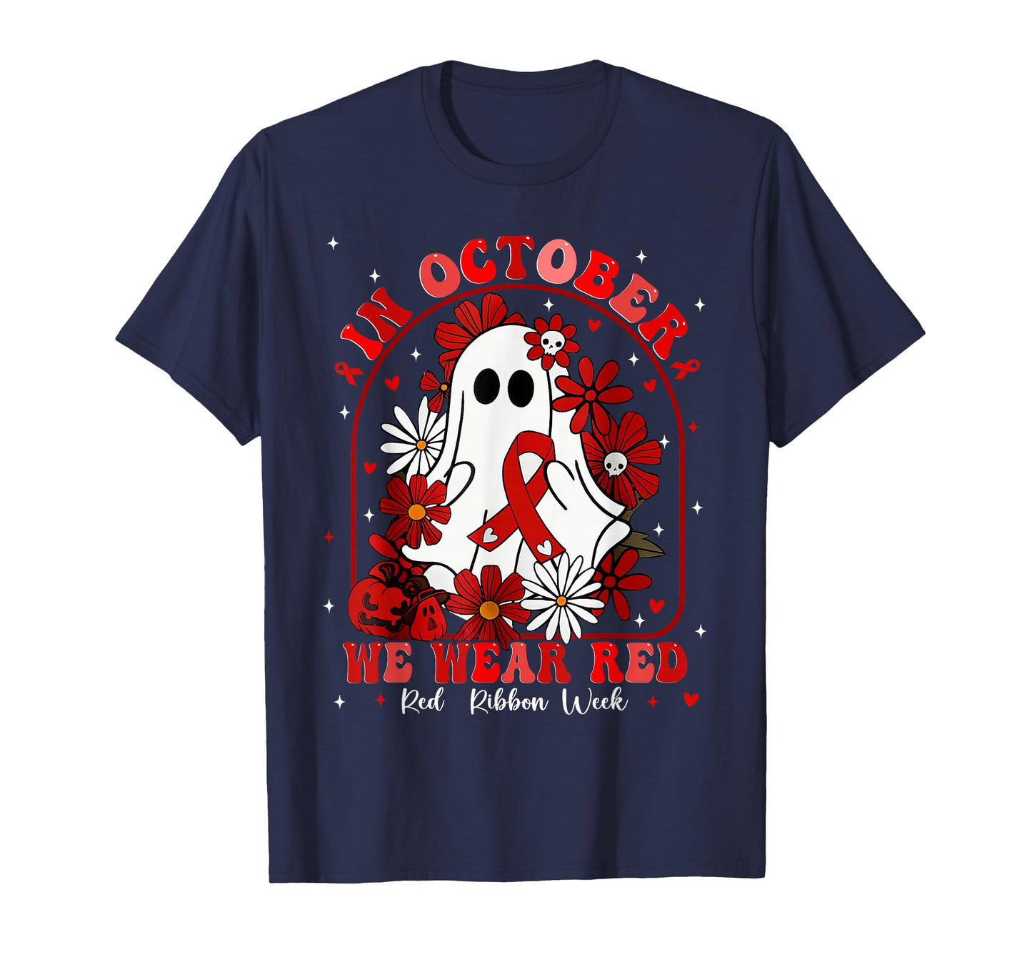in October We Wear Red Ribbon Week Awareness Men Women T-Shirt