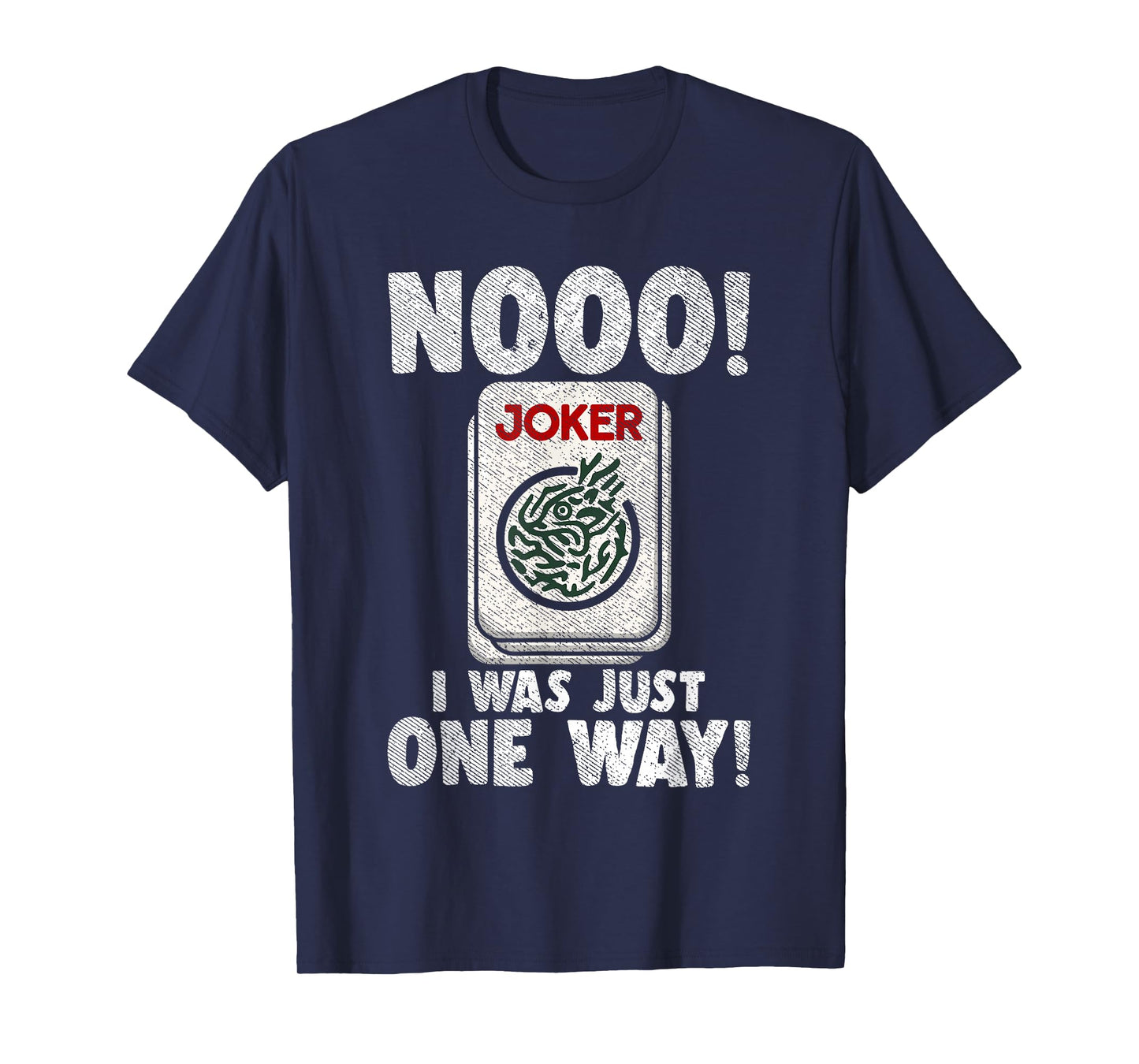 Nooo! I Was Just One Away! Chinese Game Mah Jong Player T-Shirt