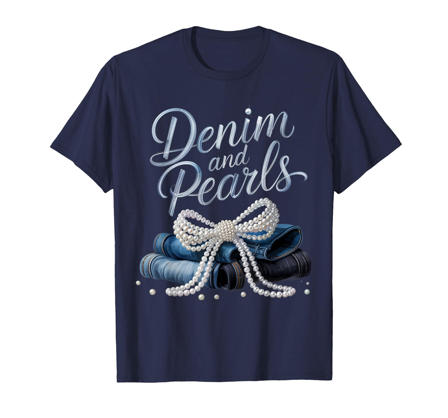 Denim and Pearls for Ladies 2025 Denim with pearls T-Shirt