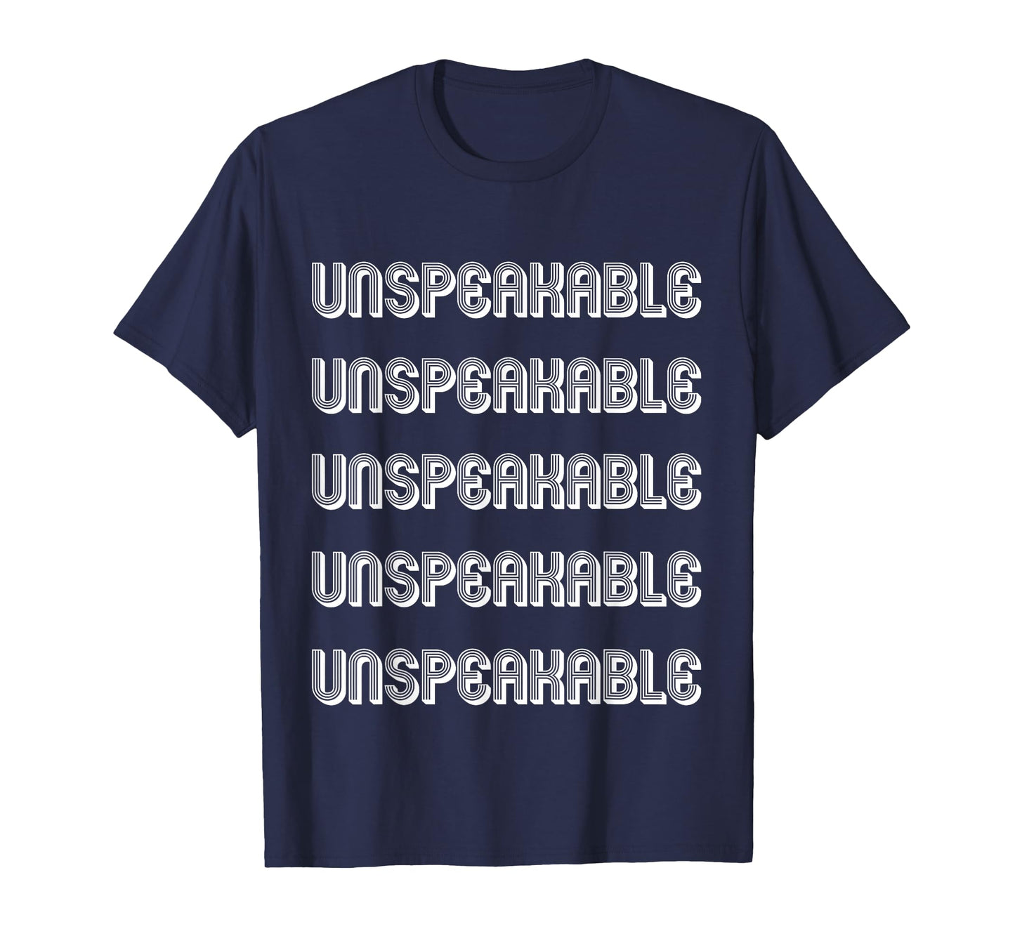 Unspeakable T-Shirt