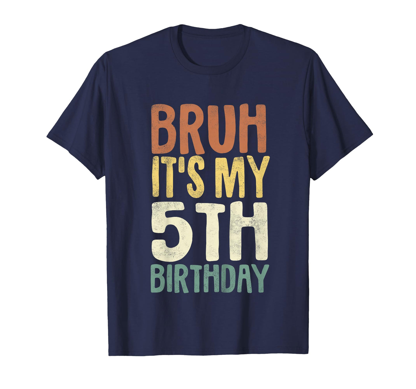 Kids Bruh It's My 5th Birthday 5 Year Old Gifts Five BDay T-Shirt