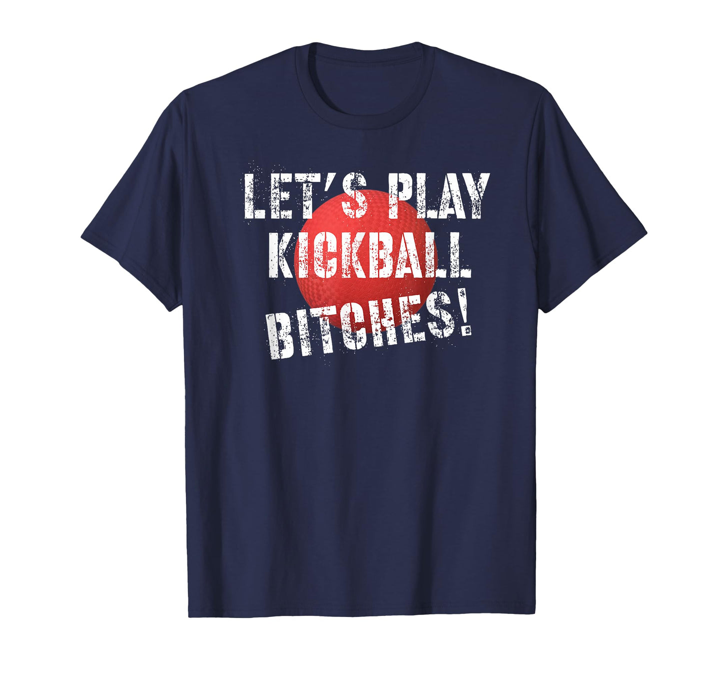 Let's Play Kickball Funny Kickball T-Shirt