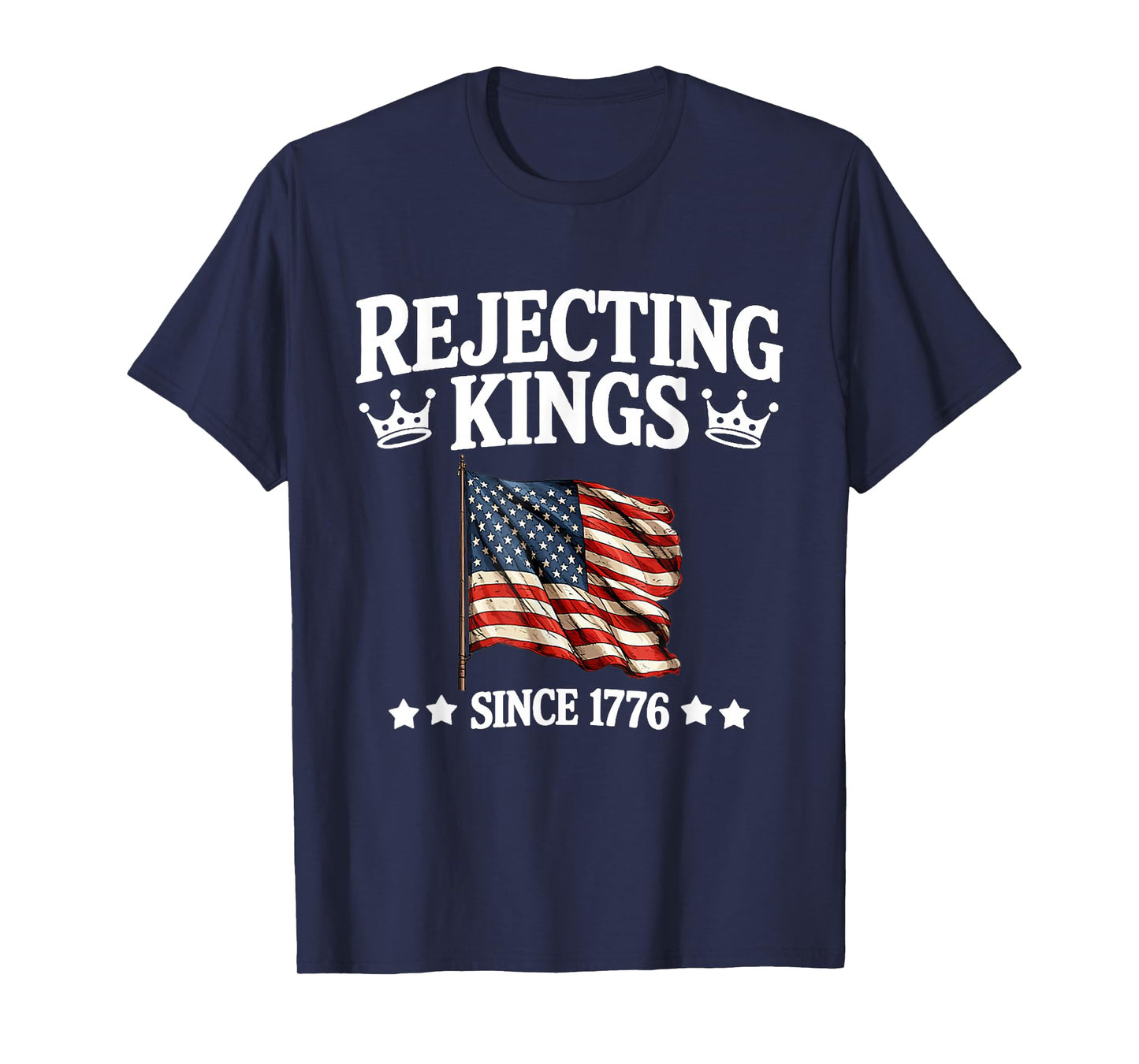 Rejecting Kings Since 1776 American Vintage Flag 4th Of July T-Shirt