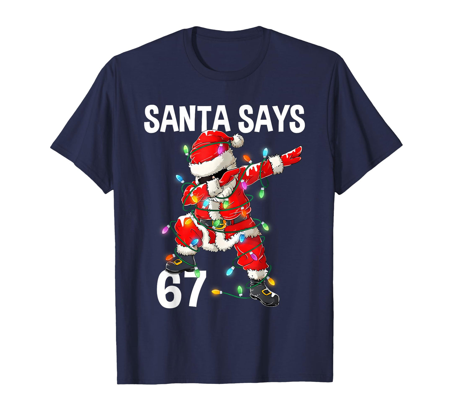 Christmas Santa Says 67 Six Seven Meme Funny Merry Christmas T-Shirt