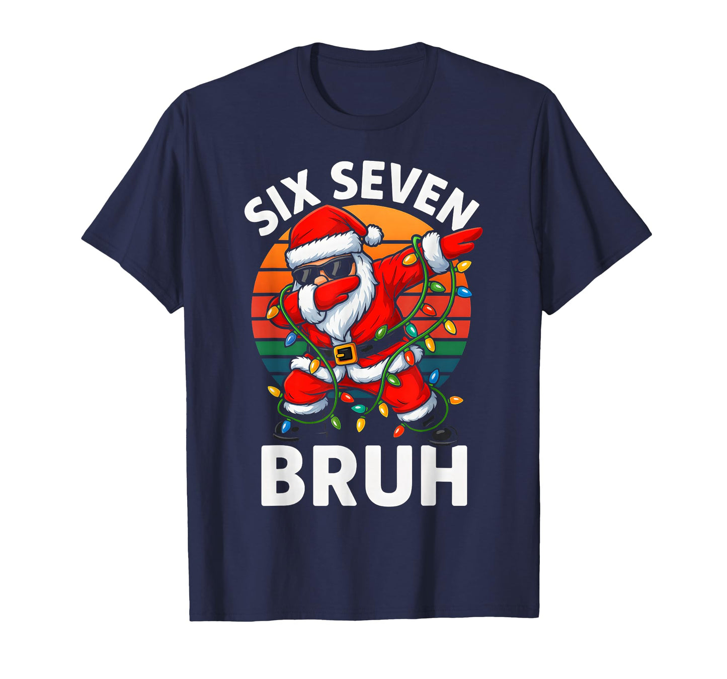 HUGvyn Six Seven 6 7 Meme Dabbing Santa Merry Christmas Bruh T-Shirt