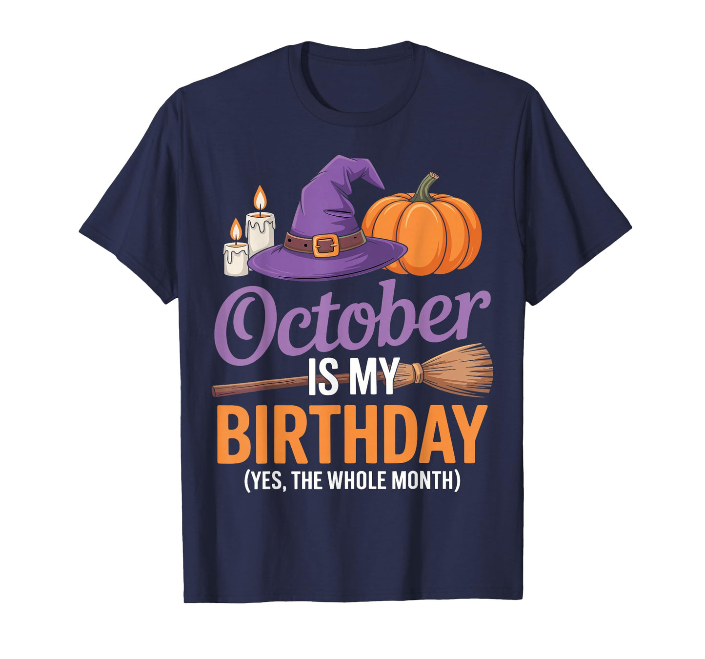 October is My Halloween Birthday Spooky Broom Pumpkin T-Shirt