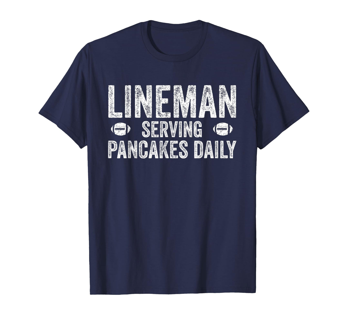 Football Lineman Shirt - Serving Pancakes Daily T-Shirt