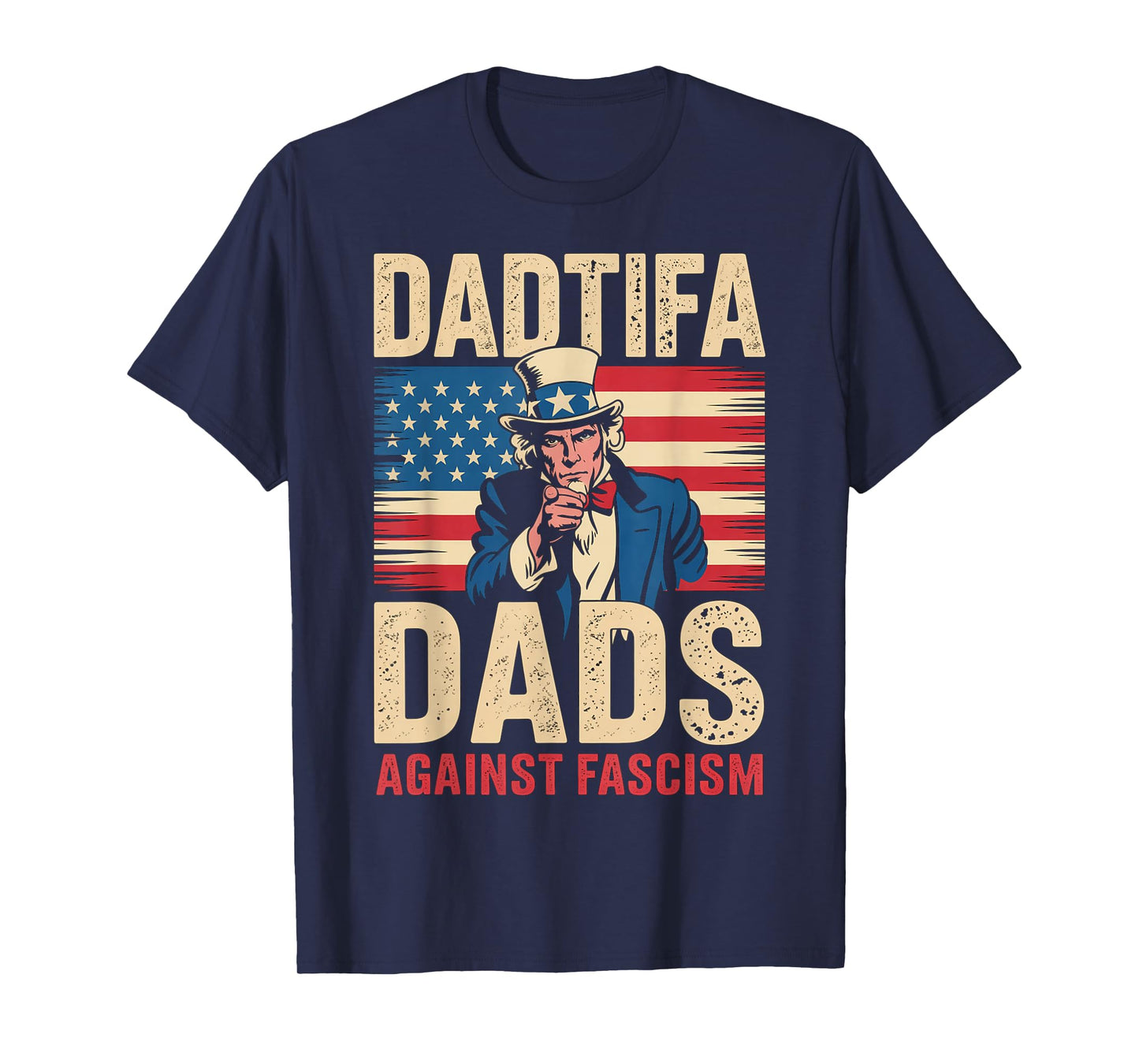 DADtifa Dads Against Fascism USA Flag Resist No Kings Father T-Shirt