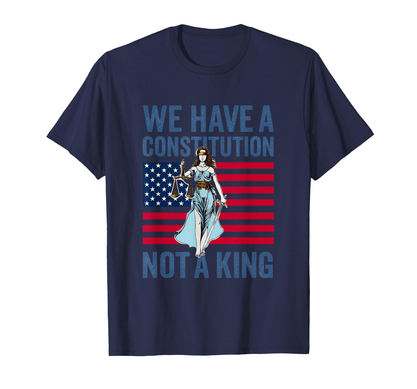 No Kings in America We Have a Constitution Not A King T-Shirt