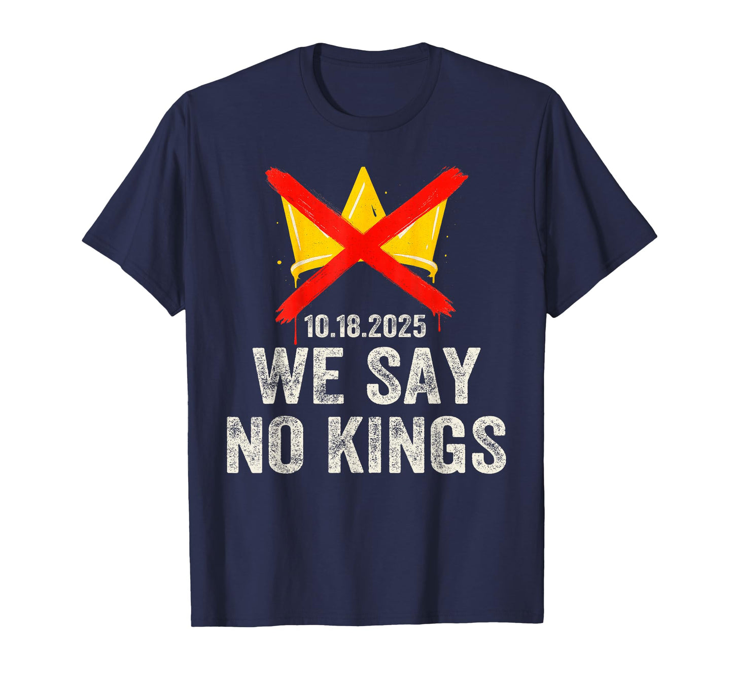 We Say No Kings Day Patriotic No Kings T-Shirt
