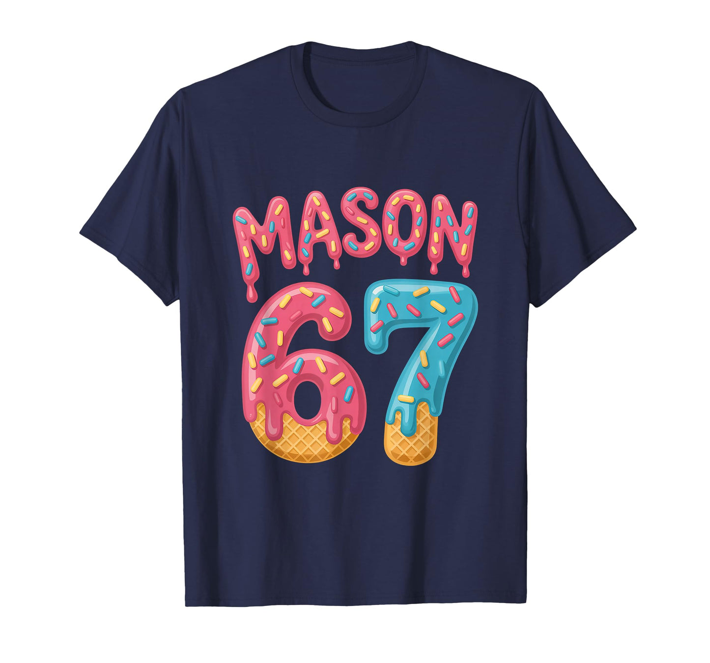 Mason 67 Ice Cream Meme Funny Six Seven (On Back) T-Shirt