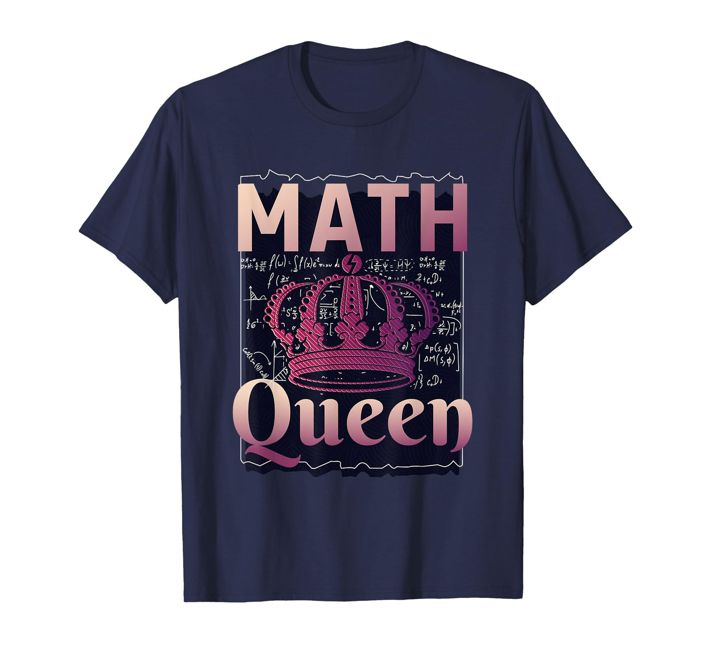 Math Queen School University Algebra Funny Mathematics T-Shirt