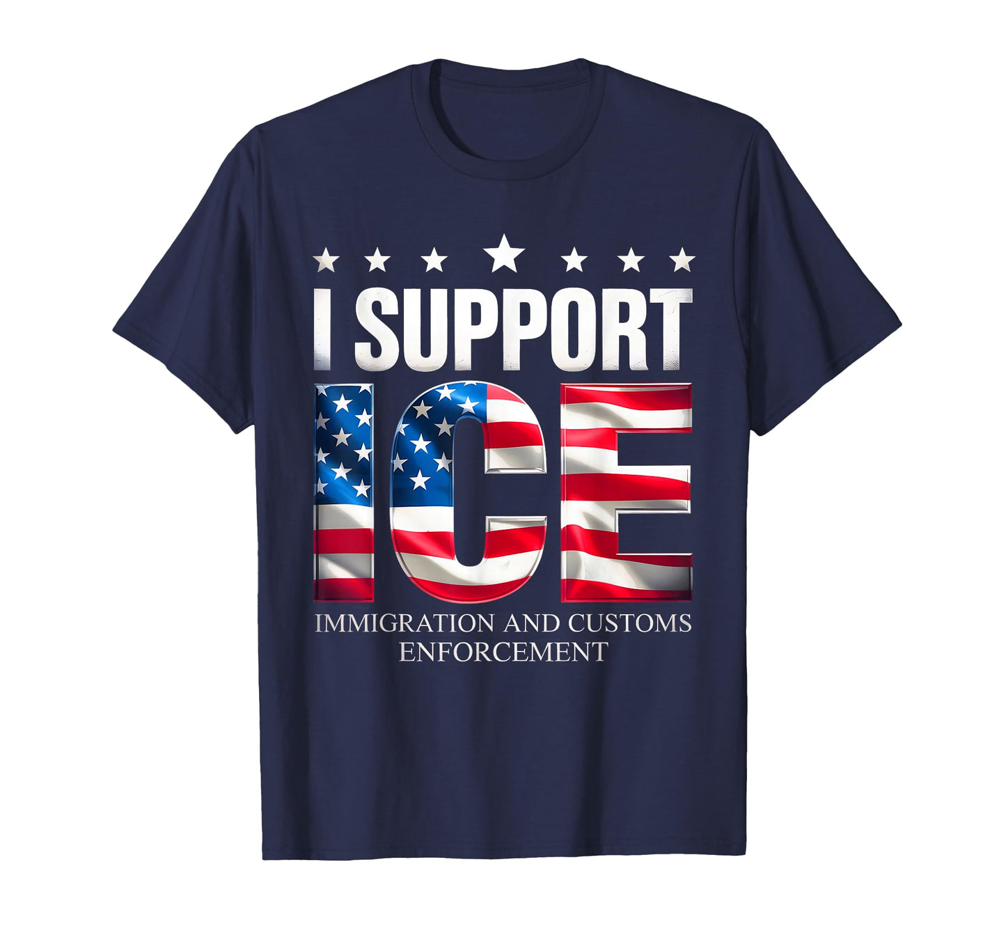Support ICE Immigration Officers American Flag Border Patrol T-Shirt