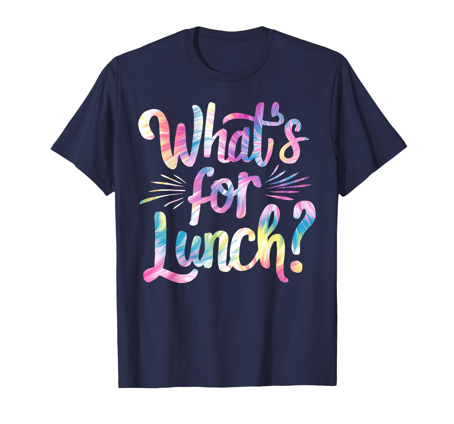 Lady What's For Lunch? Cooking And Kitchen Tie Dye T-Shirt