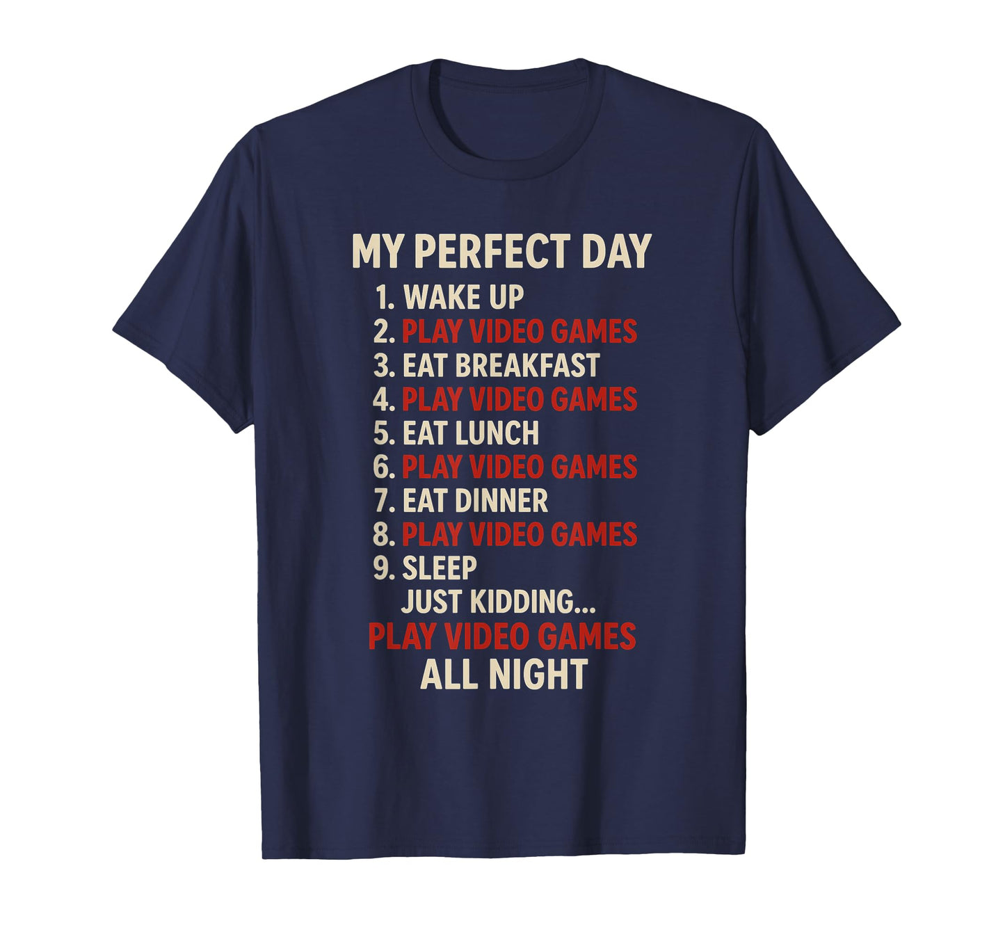 My Perfect Day - PC Gaming Lover Console Game Lover T-Shirt