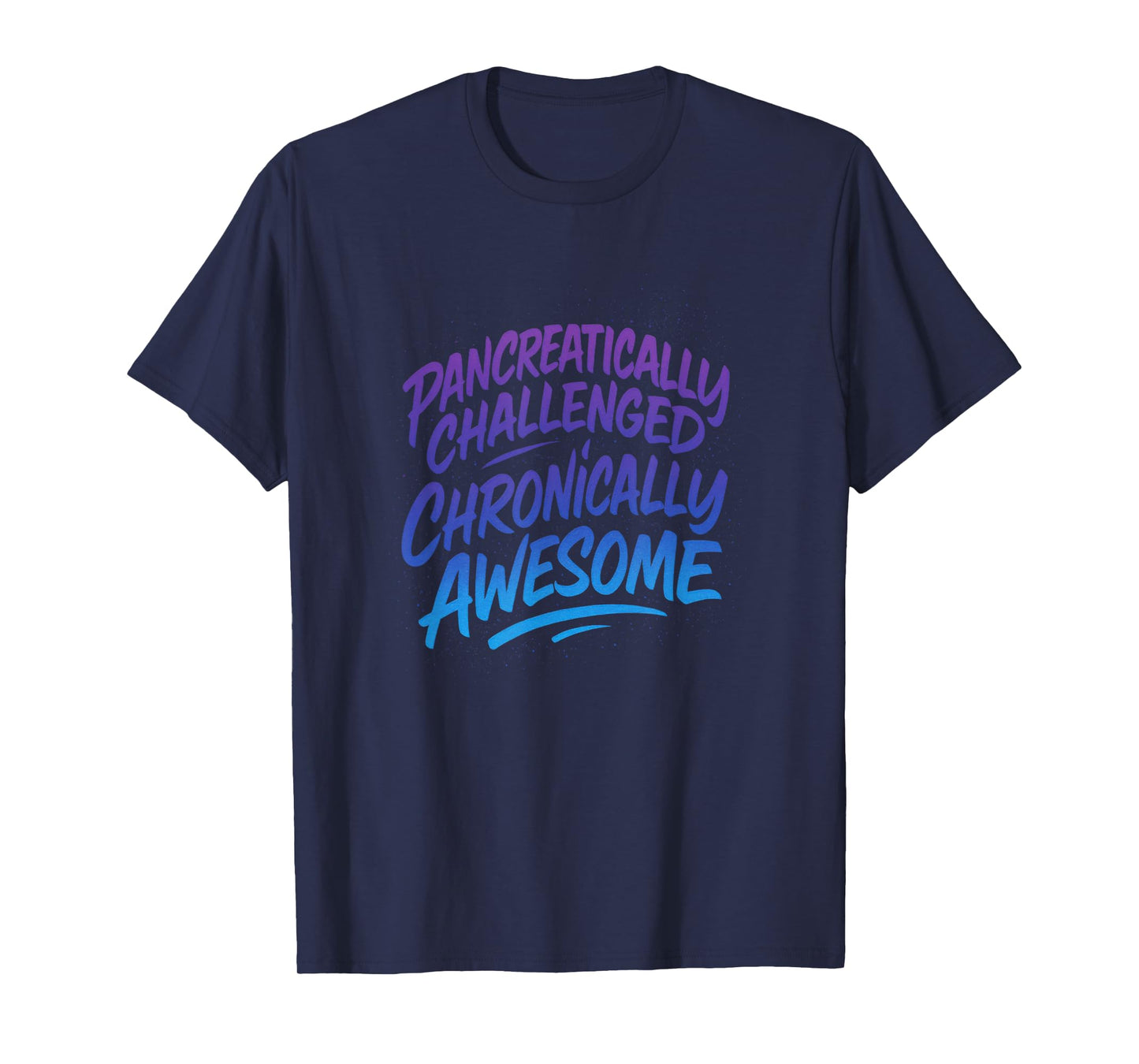 Pancreatically Challenged - Sarcastic Diabetic Sayings T-Shirt