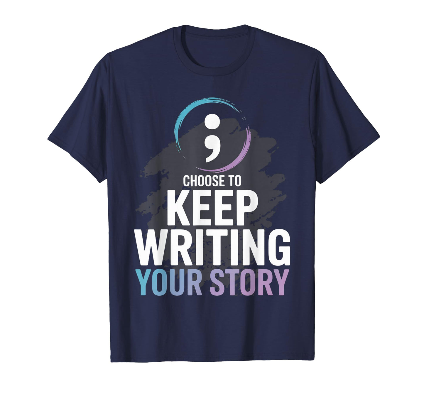 Choose to Keep Writing Your Story Inspirational Quote Tees T-Shirt
