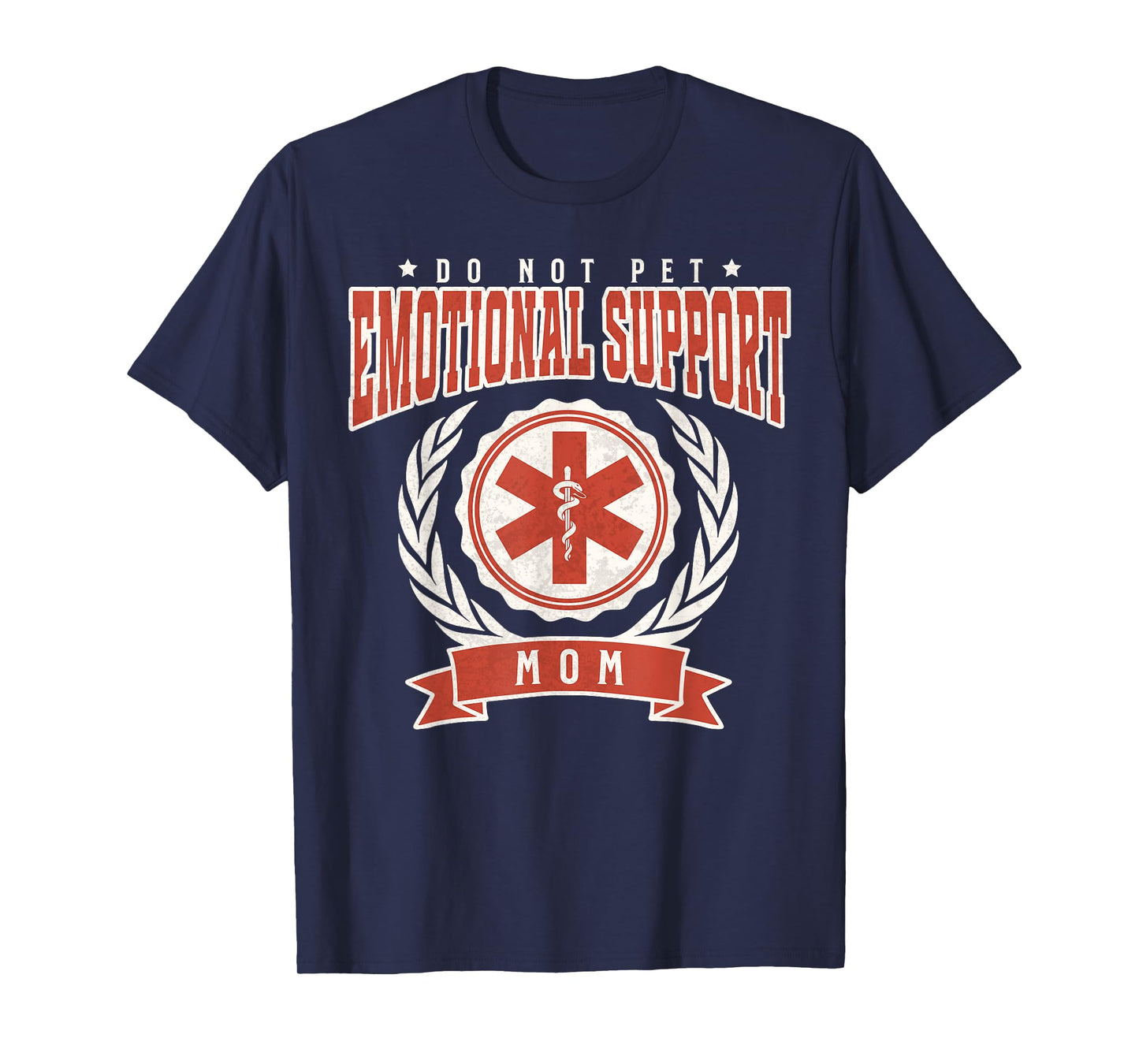Emotional Support Mom Funny Mothers Day Do Not Pet Quote T-Shirt