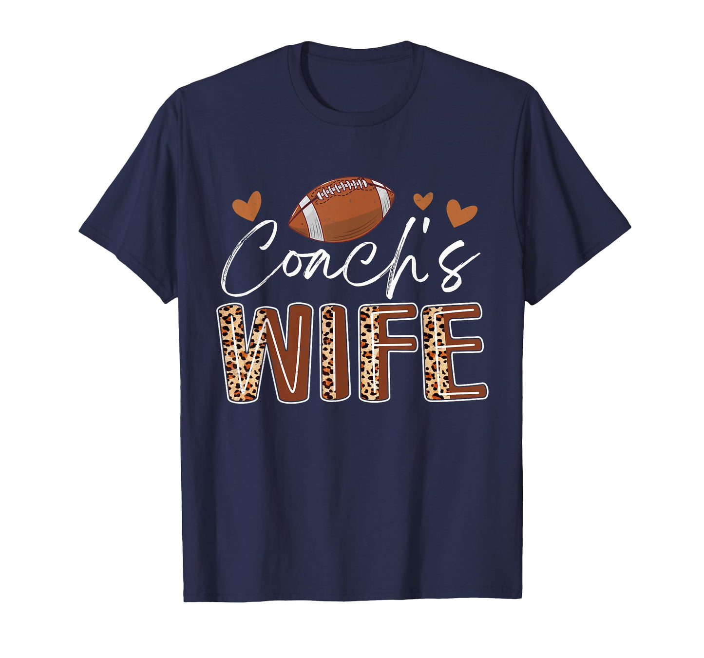 Football Coach's Wife Funny Football Fan Lover T-Shirt