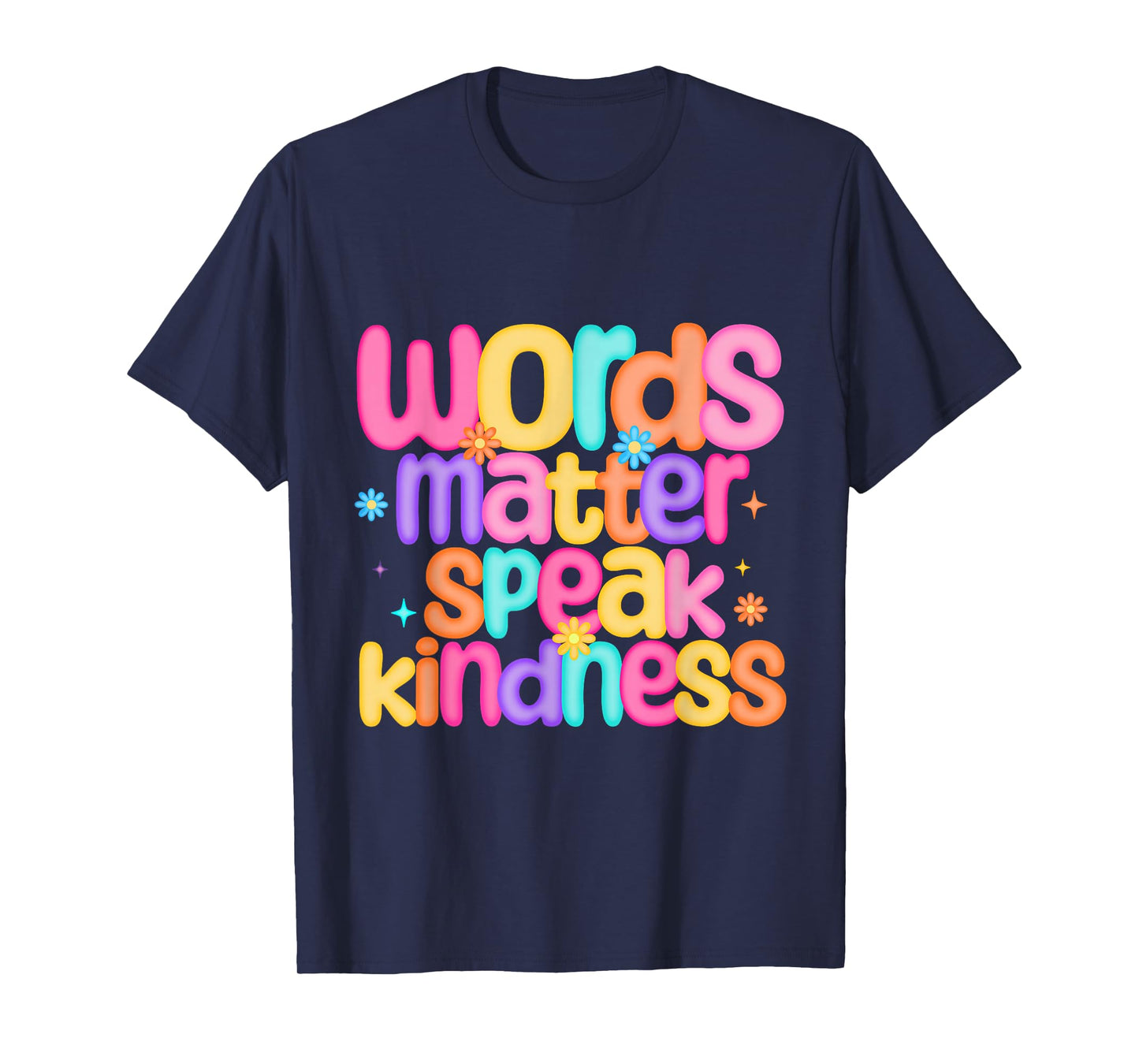 Words Matter Speak Kindness Colorful Positive Message Retro T-Shirt