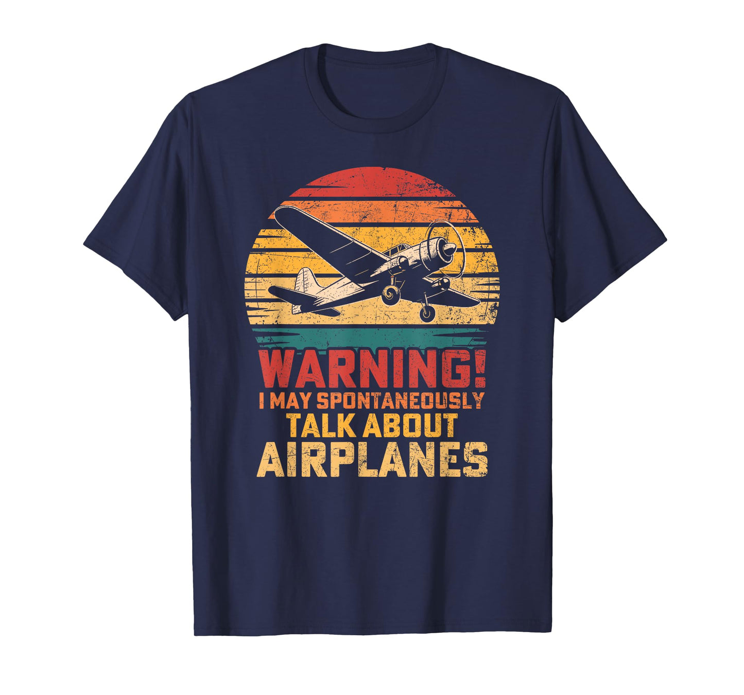 I May Spontaneously Talk About Airplanes Flying Airline T-Shirt