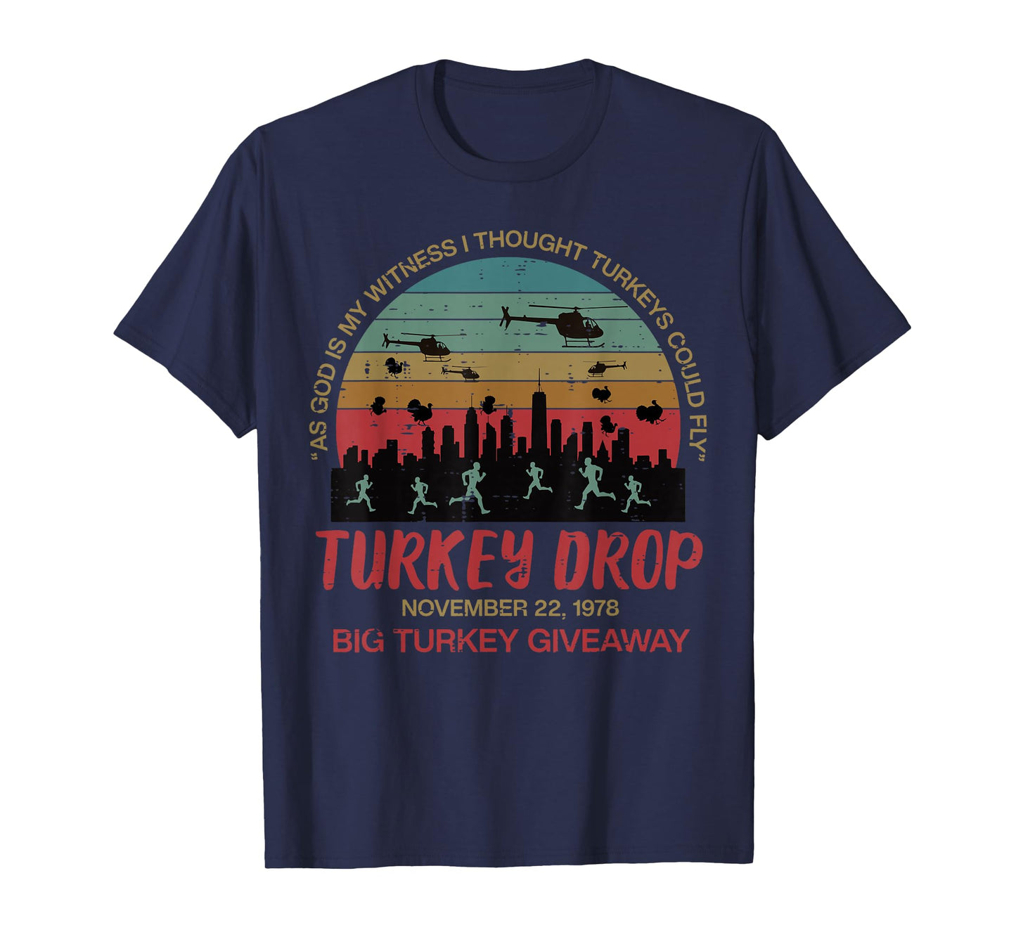 Turkey Drop November 22 1978 Funny Thanksgiving Men Women T-Shirt