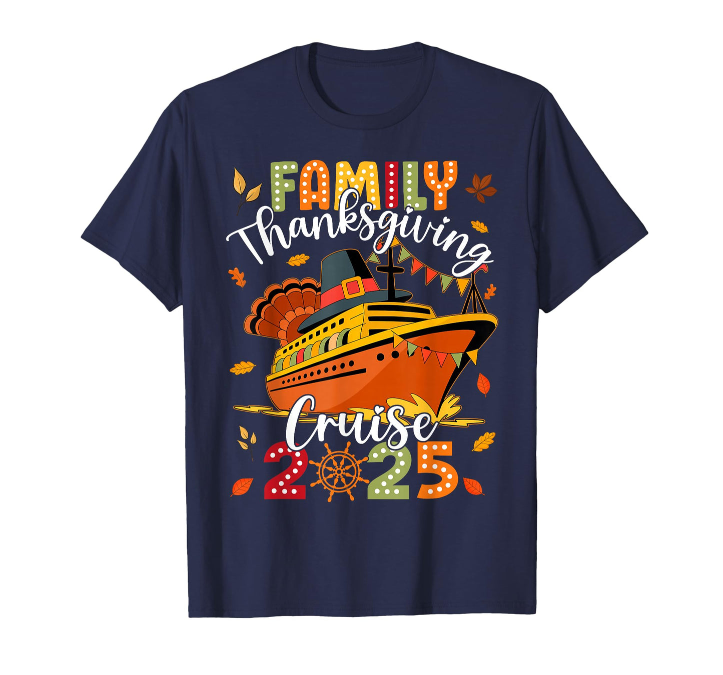 Family Thanksgiving Cruise 2025 Vacation Trip Ship Matching T-Shirt
