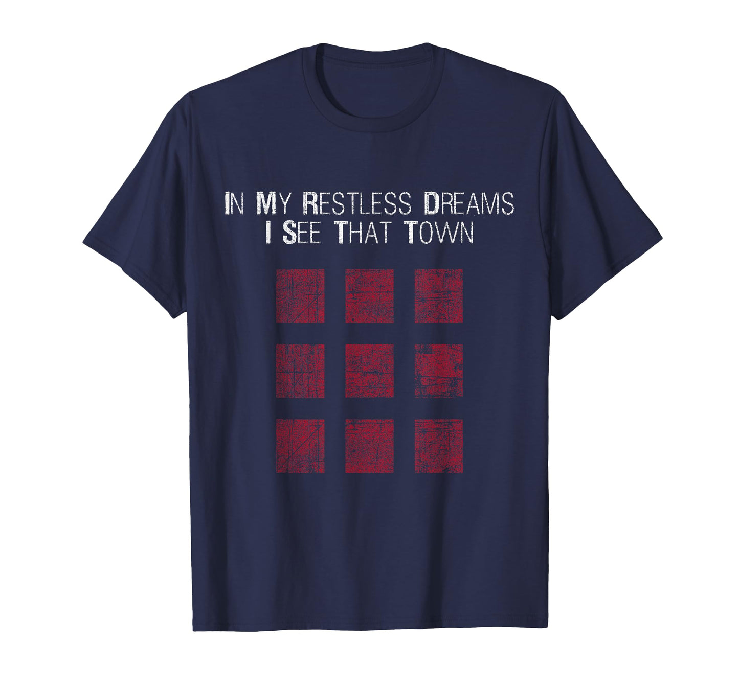 IN MY RESTLESS DREAMS I SEE THAT TOWN - Black T-Shirt