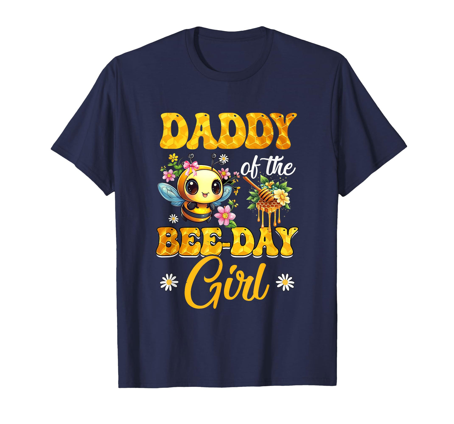 Daddy Of The Birthday Girl Bee Family Birthday Party T-Shirt