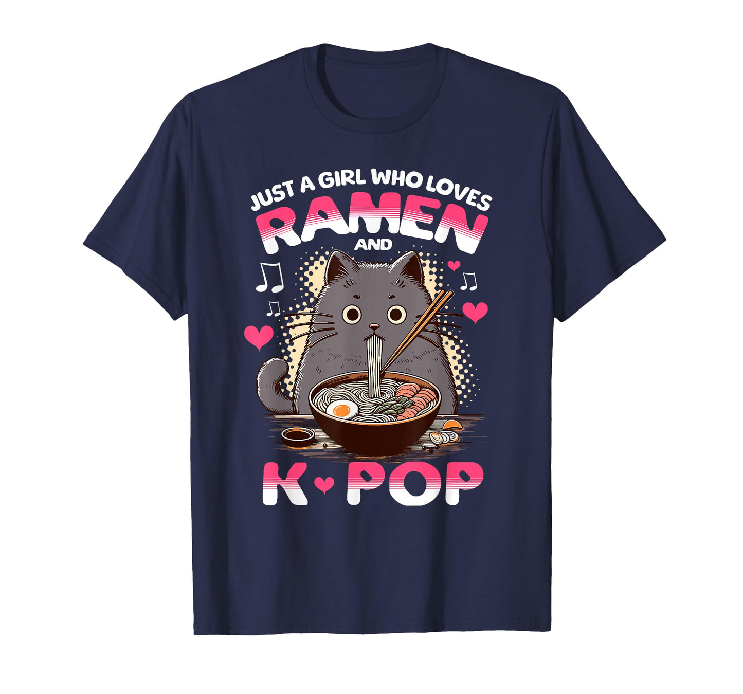 Just a Girl Who Loves Ramen and K-Pop Music Design T-Shirt