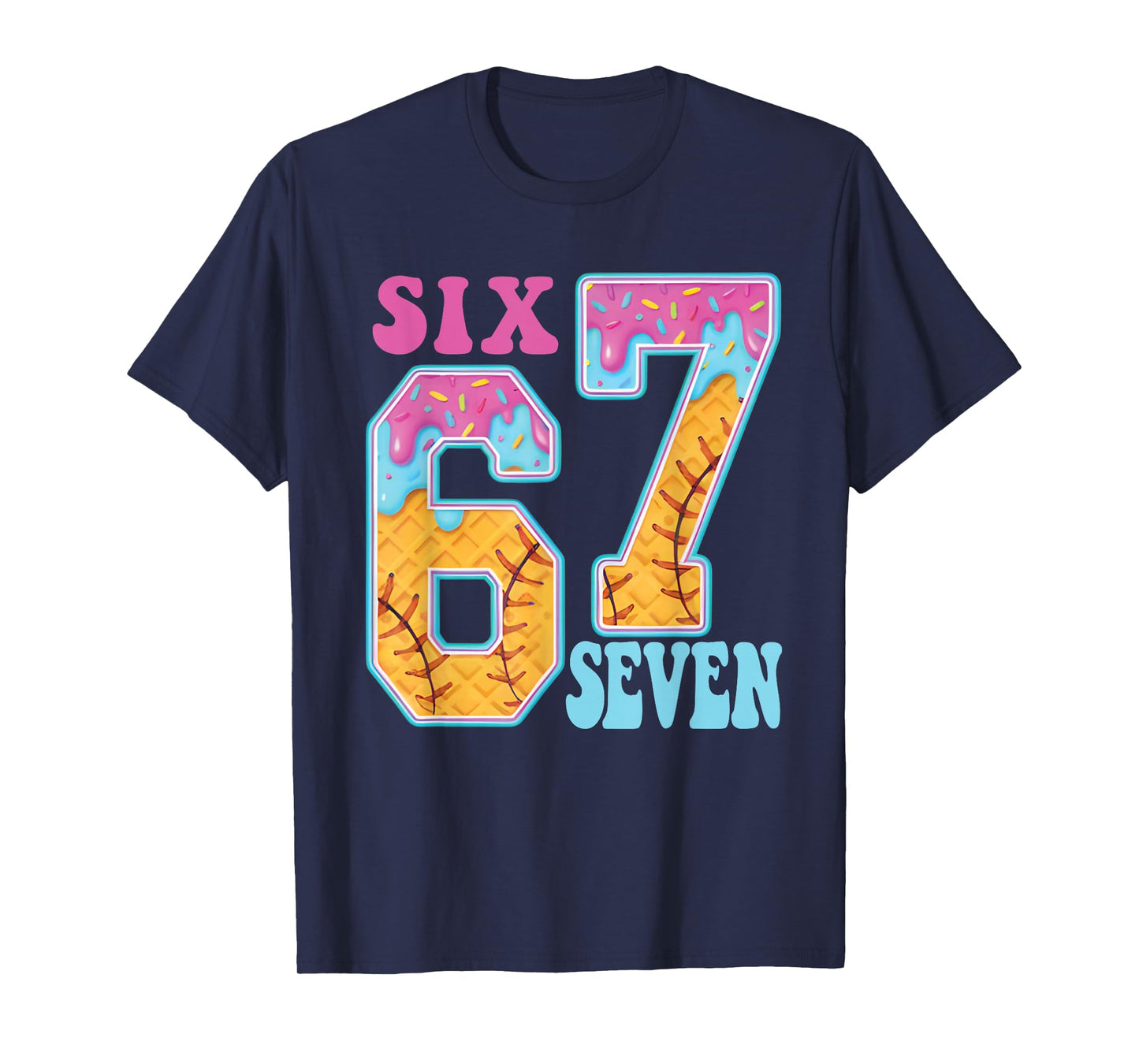 Six Seven Drip Baseball Player Number 67 Or 67th Birthday T-Shirt
