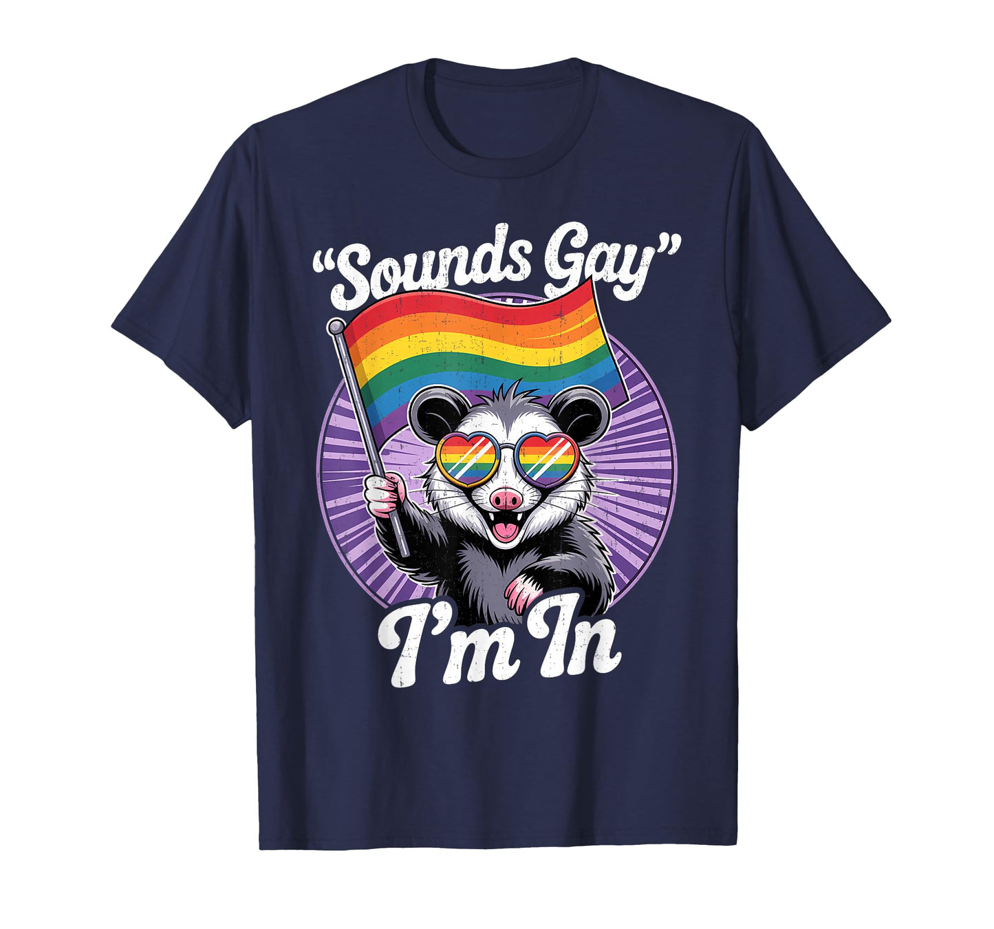Cute LGBTQ Possum Holding Flag with Sounds Gay Quote T-Shirt