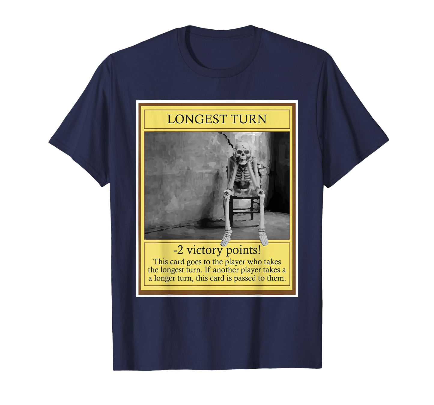 Longest Turn - Funny Tabletop Game Board Gaming Game Night T-Shirt