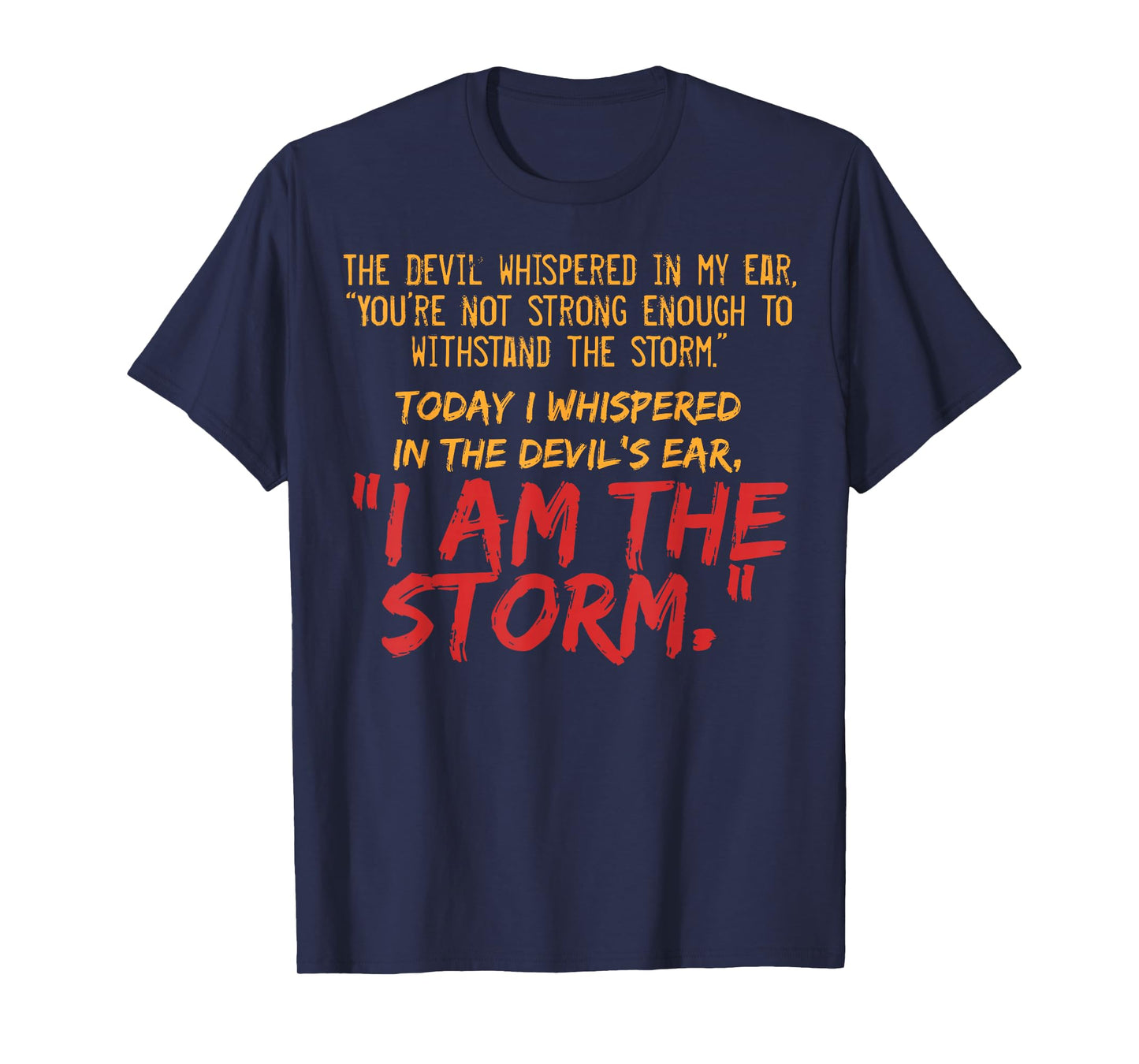 The Devil Whispered In My Ear Devil Quote T-Shirt