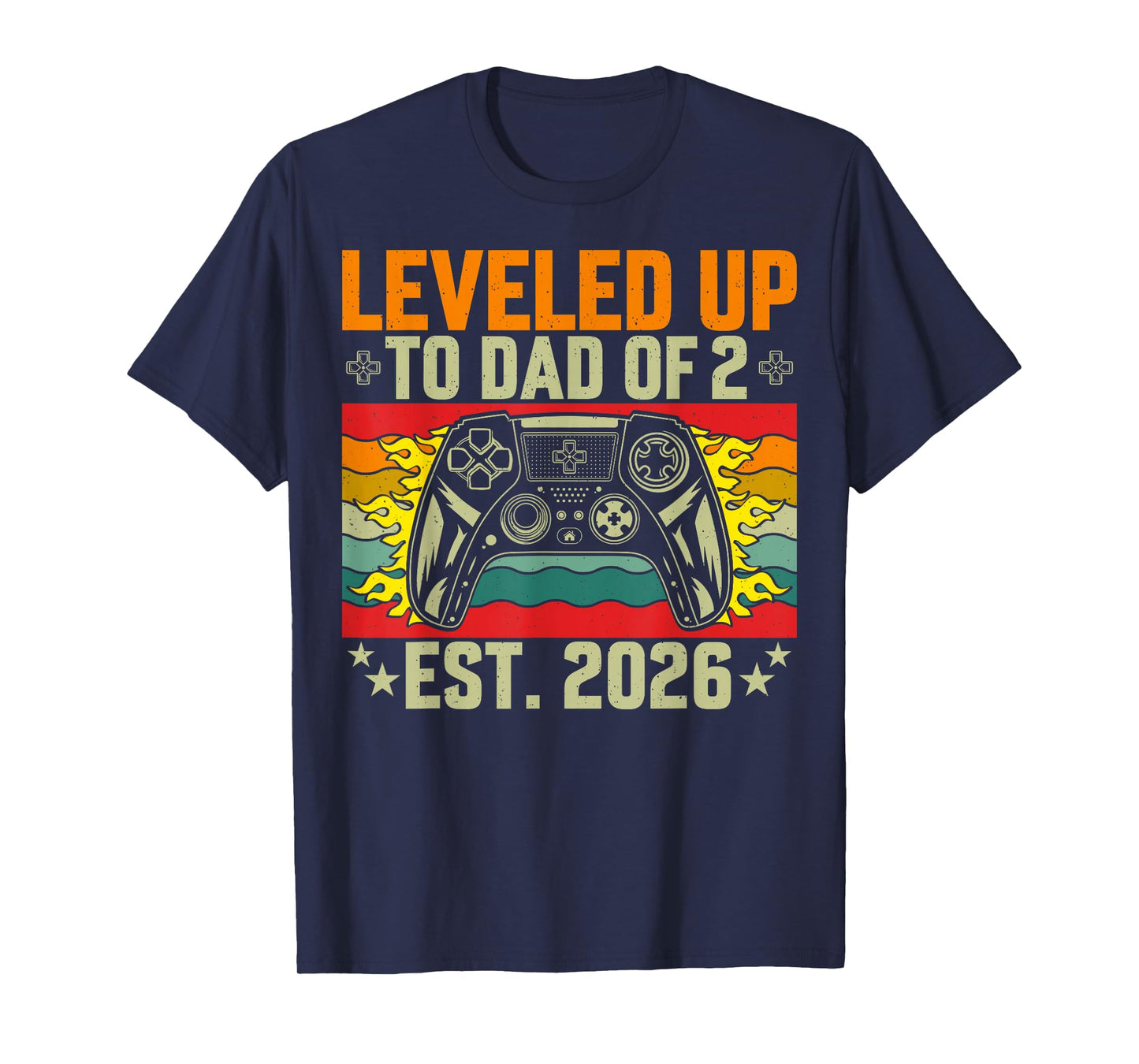Leveled Up to Dad of 2 Two Daddy Again 2026 Father's Day T-Shirt