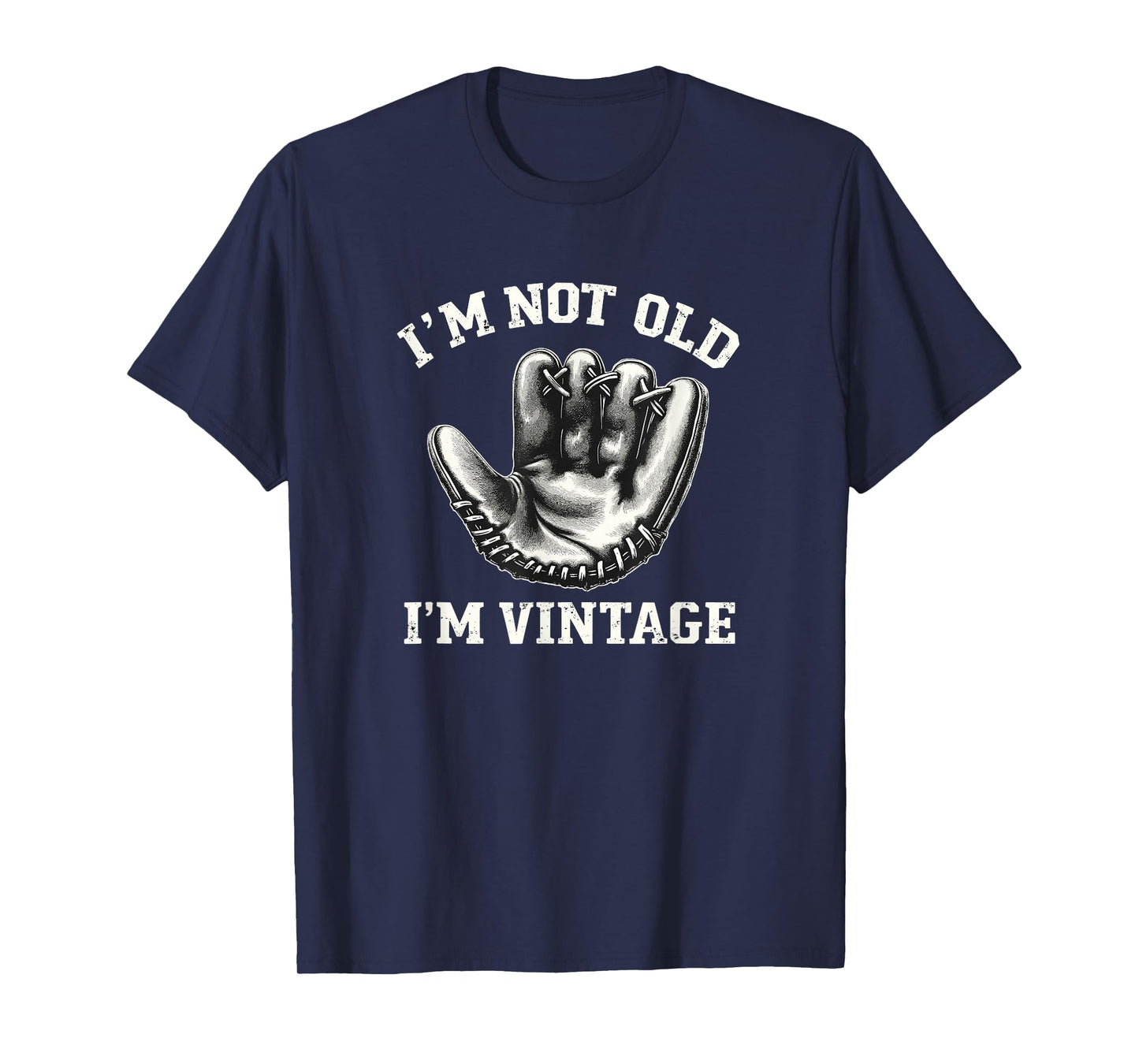 I'm Not Old I'm Vintage | Old Time Funny Baseball T-Shirt