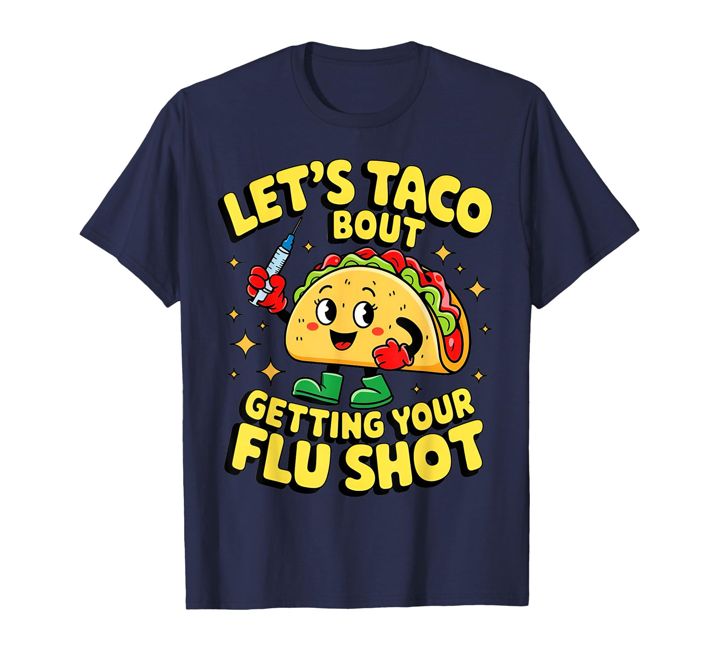 flu shot nurse medical funny nursing flu cold season taco T-Shirt