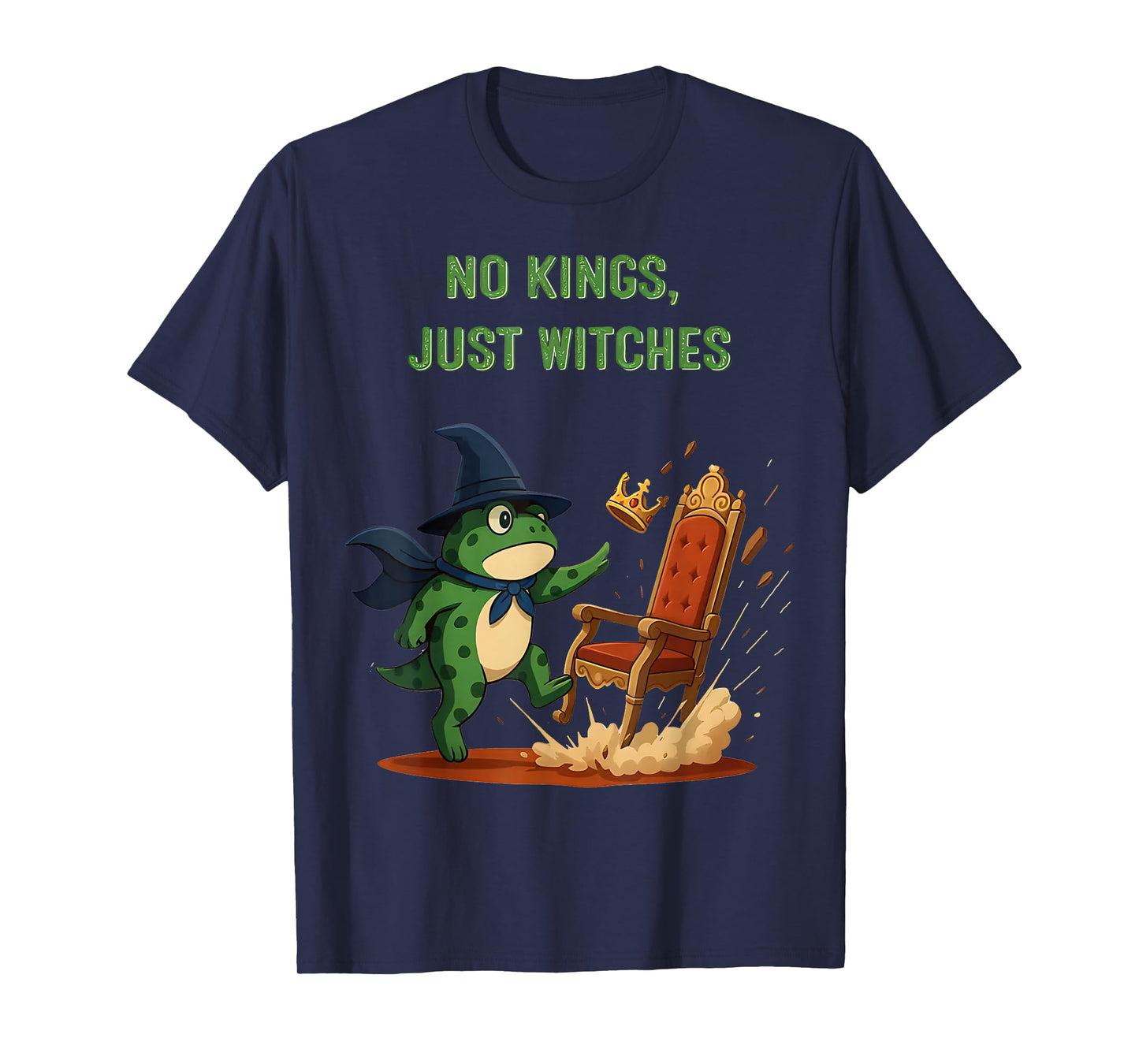 No Kings Just Witches Funny Frog Witch Halloween T-Shirt