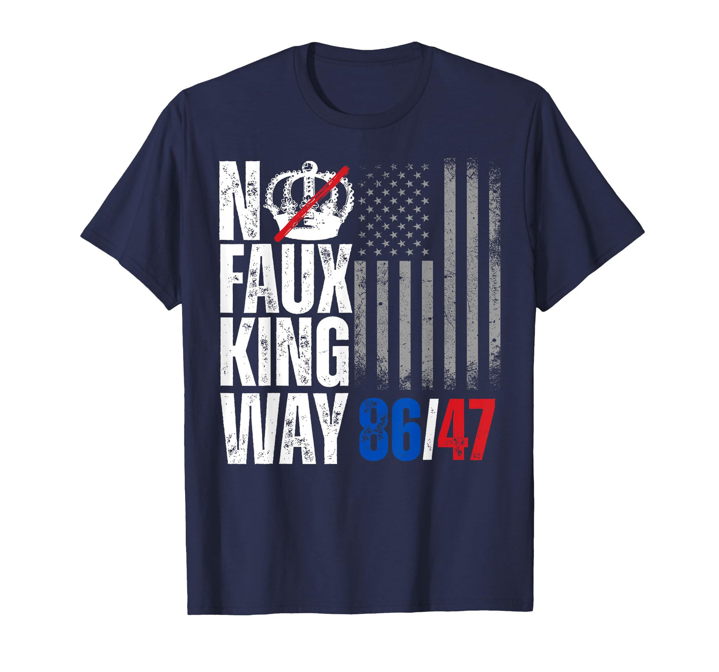 No Faux King Way 86 47 T-Shirt