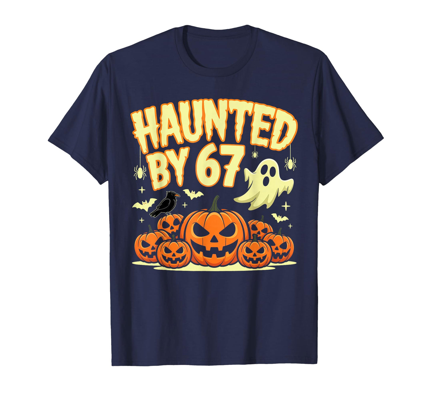 Haunted by 67 Halloween Ghost Six Seven Gen Alpha Z T-Shirt