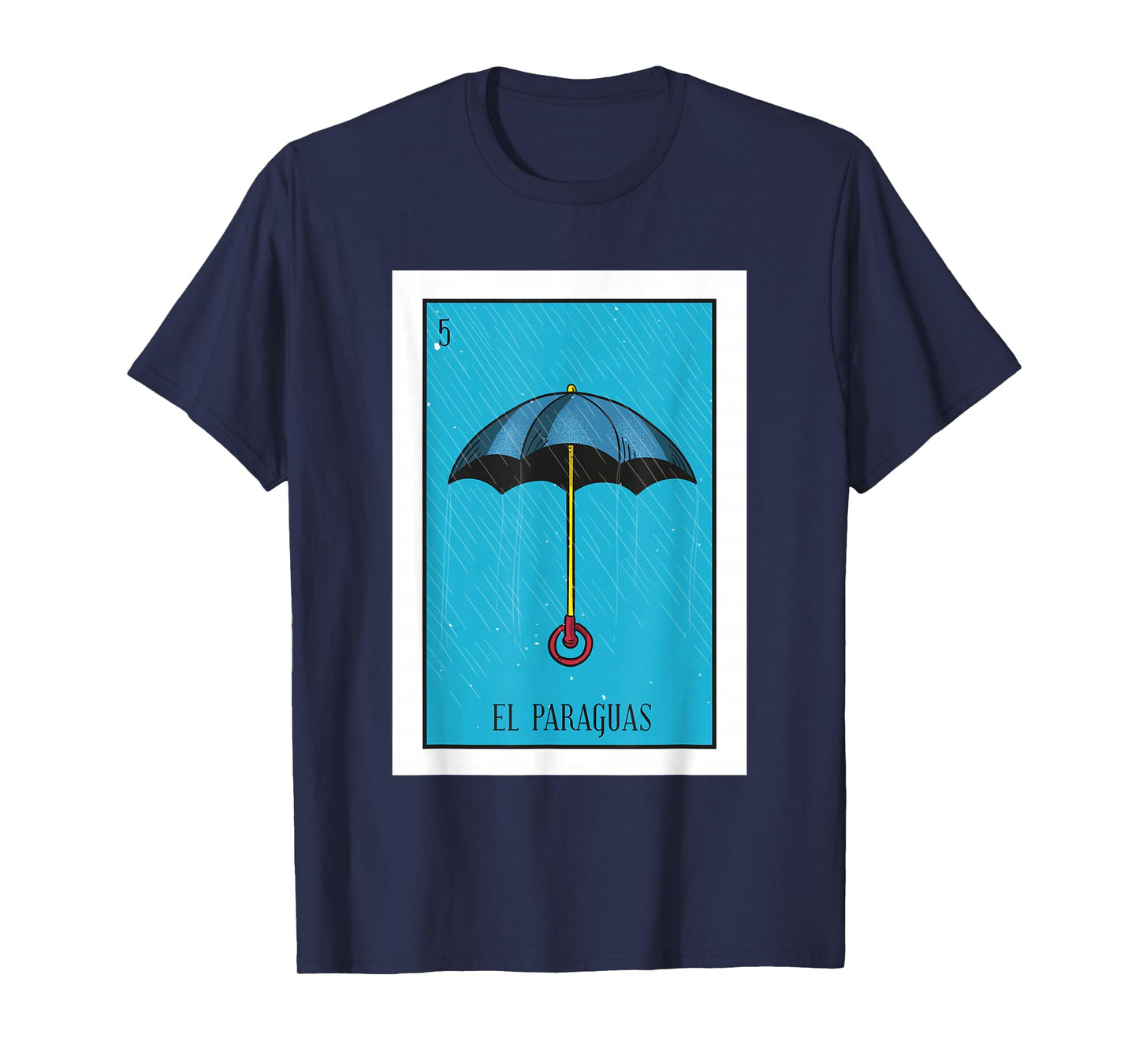 El Paraguas Lottery Gift The Umbrella Card Mexican Lottery T-Shirt