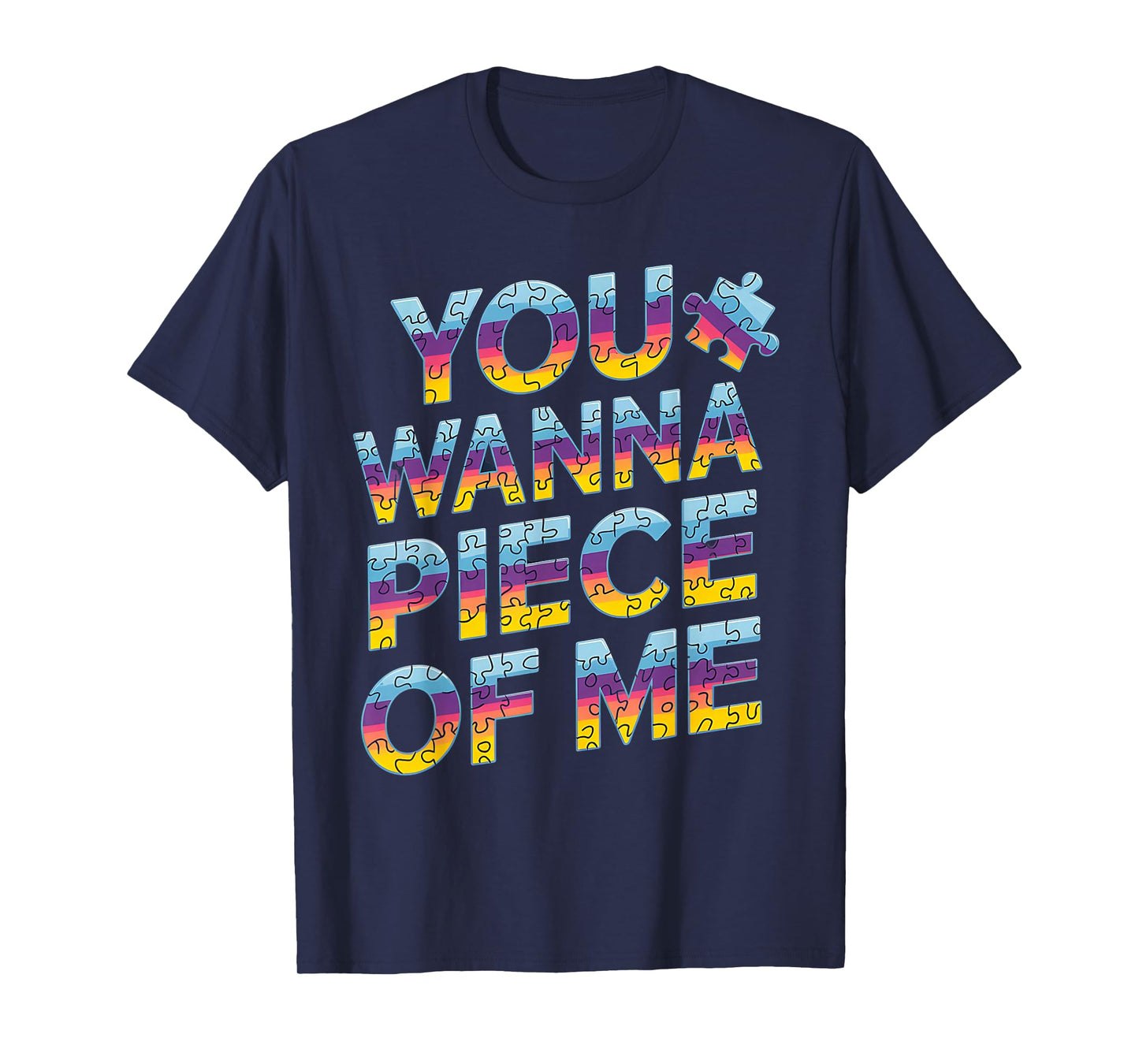 You Wanna Piece of Me? Puzzle Squad Jigsaw Enthusiasts T-Shirt