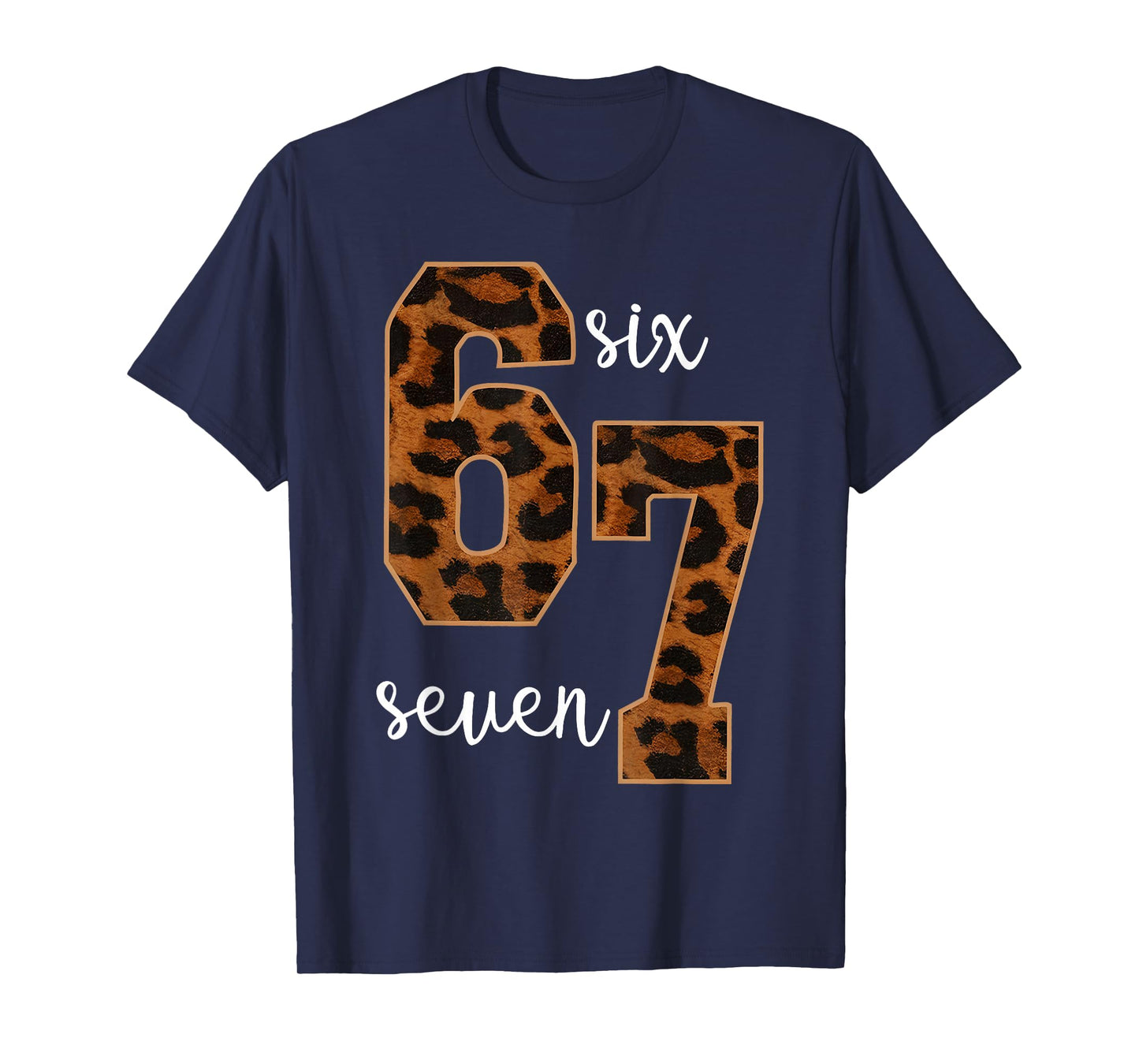 Leopard 6 7 Six Seven Number Funny Gen Z Meme T-Shirt