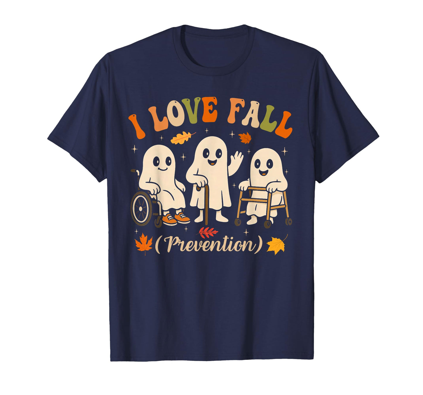 Ghost I Love Fall Prevention Physical Therapy Nurse PT OT T-Shirt