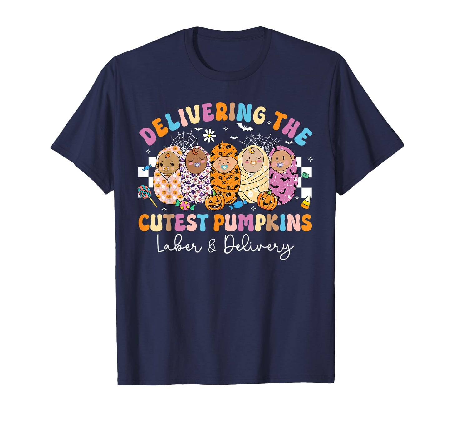 Halloween Delivering Cutest Pumpkins Labor & Delivery Nurse T-Shirt