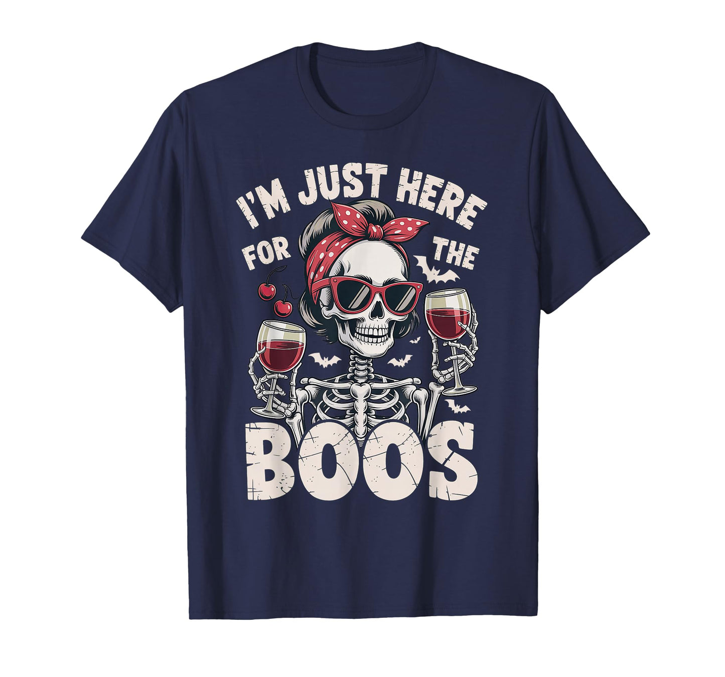 Halloween Women I'm Just Here for The Boos Skeleton T-Shirt